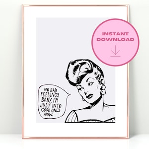 No Bad Feelings Print, Digital Download, Retro Trendy Print, Vintage Print, Retro Girl, Positive Print, Dorm, Bar Cart, Black and White