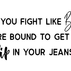 When you fight like Beth, you’re bound to get a Rip in your jeans…