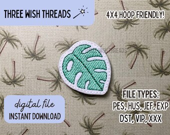 ITH Monstera Leaf Feltie File || Plant Feltie || Summer Feltie || Machine Embroidery || Instant Digital Download || Badge Reel Feltie