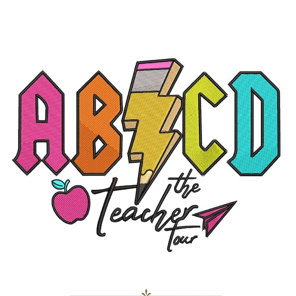 ABCD Teacher Tour Embroidery Design 5 Sizes, Teacher Embroidery Design, End of Year Embroidery Design, Back To School Embroidery Design