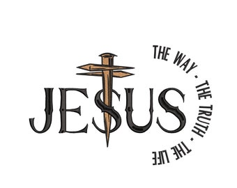 Jesus Embroidery Design 5 Size, Jesus The Way The Truth The Life, Faith Christian Embroidery Design, Religious Embroidery, Easter Embroidery