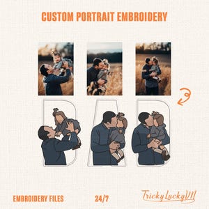 May include: An advertisement for custom portrait embroidery. The image shows three photographs of a father and child, and three line drawings of the same subjects. The word "DAD" is displayed in a stylized font. The text "CUSTOM PORTRAIT EMBROIDERY", "EMBROIDERY FILES", "24/7", and "Tricky Lucky MN" are also visible.