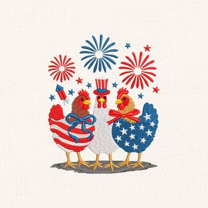 3 Funny Patriotic Chickens Embroidery Design, Patriotic Chicken Embroidery File, 4th of July, USA Flag,  Independence Day Embroidery Design