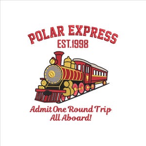 All Board The Polar Express Embroidery Design 5 Sizes, Winter Christmas North Pole Machine Embroidery File, Happy New Year Embroidery Design
