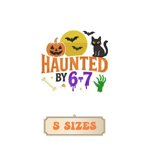 May include: A Halloween-themed design featuring a jack-o'-lantern, a yellow moon with bats, and a black cat. The text "HAUNTED BY 6+7" is in orange and purple. A banner at the bottom reads "5 SIZES".