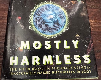 Mostly Harmless by Douglas Adams 1992