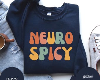 Maglietta Neuro Spicy, Maglietta Neurodivergente, Felpa Neurodiversa, Maglietta Divertente sulla Neurodiversità, Maglietta per la Consapevolezza dell'Autismo, Consapevolezza della Salute Mentale