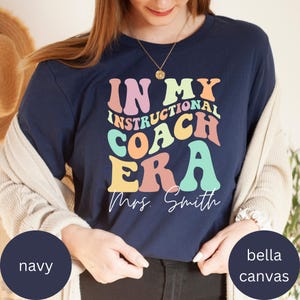 Personalized Instructional Coach Era Shirt, Custom Instructional Coach Shirt, Teacher’s Day Gift, Instructional Coach Appreciation Gift