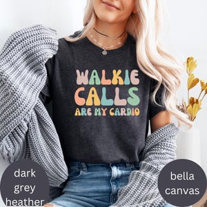 Walkie Calls Are My Cardio Shirt, Special Education Teacher Shirt, School Psychologist Shirt, Behavior Therapist Shirt, School Psych Shirt
