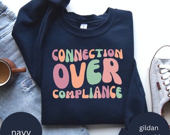 Special Education Tee, Connection Over Compliance Shirt, Autism Awareness Shirt, Autism Special Ed Teacher Gift, Inclusion Shirt,Autism Tee
