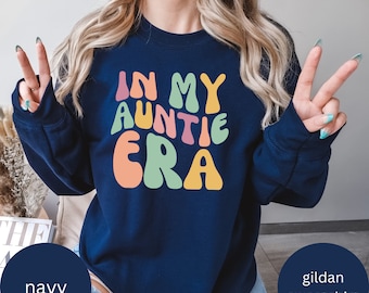 In mijn tante tijdperk shirt, tante tijdperk sweatshirt, retro tante shirt, babyaankondiging voor tante, grappige tante shirt, cadeau van nichtje aan tante