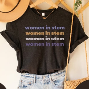 Women in Stem Shirt, Female Engineer Tech Shirt, Women in Science Math Art, Scientist Teacher Gift, Stemimist Shirt, STEM Teacher T-shirt