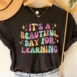 It&#39;s A Beautiful Day For Learning Funny Teacher Shirt, Teacher Life Shirt, Back To School Shirt, Gift for Teacher, Retro Teacher Shirt