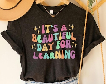 It&#39;s A Beautiful Day For Learning Funny Teacher Shirt, Teacher Life Shirt, Back To School Shirt, Gift for Teacher, Retro Teacher Shirt