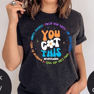 You Got This Test Shirt, Testing Shirt, Test Day Shirt, Teacher Testing Tee,Teacher Team Sweatshirt,Rock The Test Crewneck,School Test Shirt