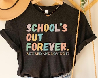 Retired Teacher Gift, Retired Teacher Shirt, Gifts For Retiring Teachers, Gift For Teacher Retirement, Retiring Teacher Gift, Teaching Gift