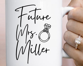 Personalized Future Mrs Mug, Custom Name Fiance Mug, Wedding Mug Gift, Engagement Gift Bride To Be, Bridal Shower Gift, Custom Name Mug