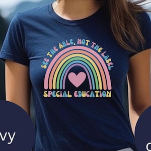 See the Able not the Label Shirt,Special Education Teacher Shirt,Sped Teacher Shirt,Special Ed Teacher Shirt, Dream Team Shirt, Para Pro Tee