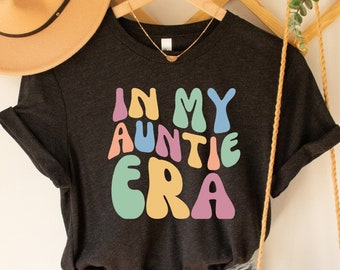 In mijn tante tijdperk shirt, tante tijdperk sweatshirt, retro tante shirt, babyaankondiging voor tante, grappige tante shirt, cadeau van nichtje aan tante