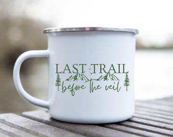 Tazas de despedida de soltera en campamento, último camino antes del velo, tazas para despedida de soltera, fiesta de bodas en campamento, taza de fogata para fin de semana en cabaña de despedida de soltera en el lago