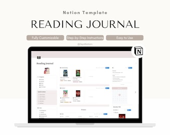 May include: A laptop screen displaying a Notion template for a Reading Journal. The screen shows a digital journal layout with book covers, navigation options, and a calendar. Text on the screen includes "Reading Journal", "Fully Customizable", and "Easy to Use".