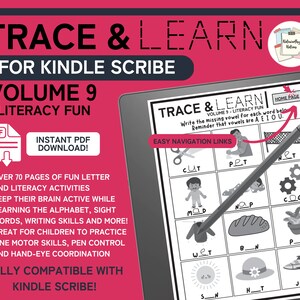 May include: A pink and white digital download cover for a Kindle Scribe literacy workbook. The cover features a black and white illustration of a child tracing letters on a screen. The title of the workbook is "Trace & Learn Volume 9: Literacy Fun".