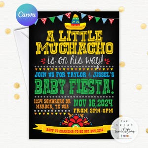 May include: A black invitation card with the text "A Little Muchacho is on his way!" and "Baby Fiesta!" in yellow and green. The card includes details for a baby shower, such as the date, time, and location in Maraca, TX, USA.