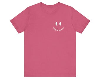 Happy for Tomorrow Smiley Face Raspberry T-shirt - Stylish Design