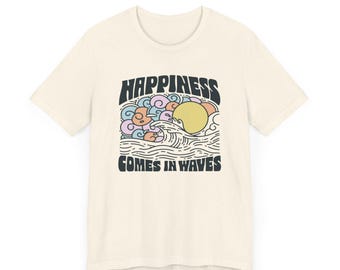 Camiseta unisex "Olas relajantes": la felicidad viene en olas, camiseta informal de verano, regalo para amantes de la playa, moda ecológica, camiseta gráfica divertida.