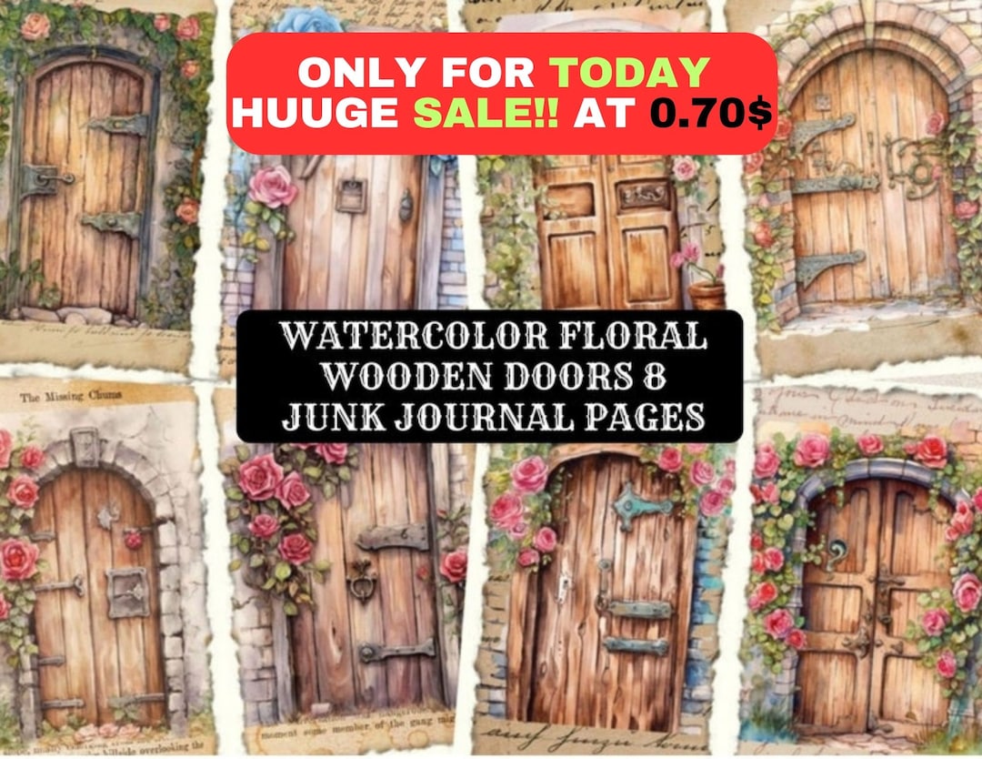 Printable Junk Journal Pages, Wooden Doors Flowers, Junk Journal Kit ...
