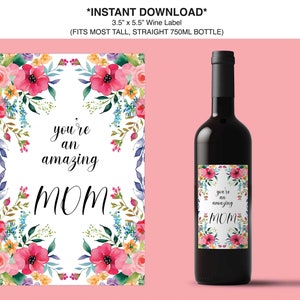 You&#39;re an Amazing MOM Wine Label, Happy Mothers Day Wine Label, Mom Wine Gift Label, Mom Celebration Box, Grandma Gift, Instant Download