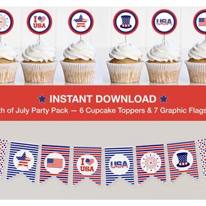 4th Of July Party Pack, Printable Fourth Of July Banner and Cupcake Toppers, Independence Day Party, July 4th Party Decor, Instant Download