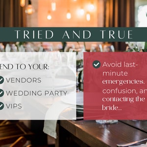 May include: Image with text reading "TRIED AND TRUE" and "SEND TO YOUR: VENDORS, WEDDING PARTY, VIPS." A red box states "Avoid last-minute emergencies, confusion, and contacting the bride..." The background shows a wedding reception.