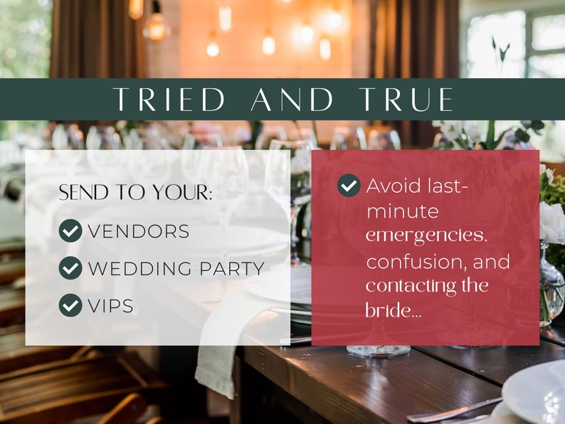 May include: Image with text reading "TRIED AND TRUE" and "SEND TO YOUR: VENDORS, WEDDING PARTY, VIPS." A red box states "Avoid last-minute emergencies, confusion, and contacting the bride..." The background shows a wedding reception.