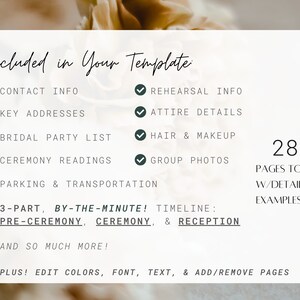 May include: A white template with black text listing wedding planning details. The text includes contact info, key addresses, attire details, bridal party list, ceremony readings, hair & makeup, group photos, and more. The template has 28 pages with detailed examples.