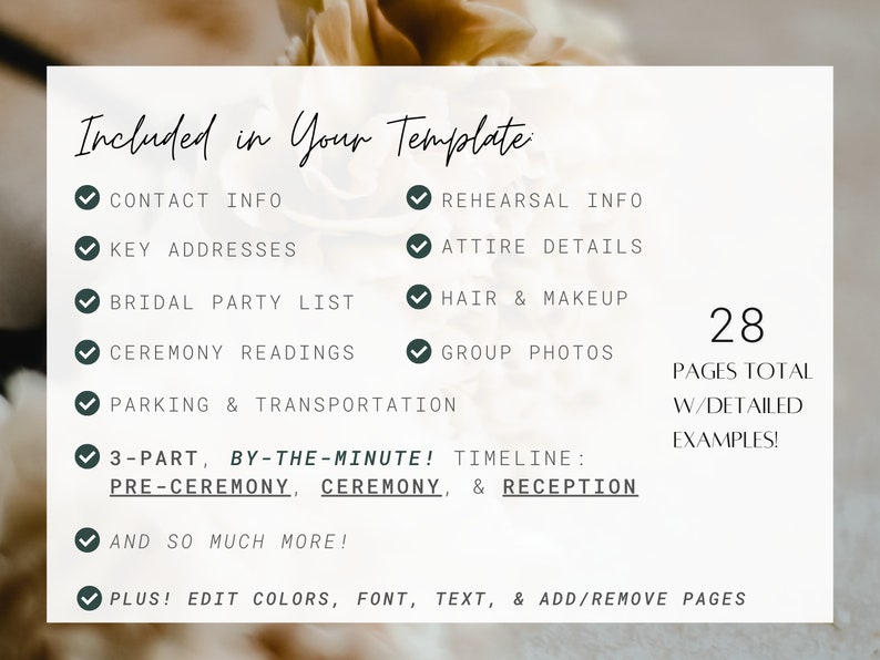 May include: A white template with black text listing wedding planning details. The text includes contact info, key addresses, attire details, bridal party list, ceremony readings, hair & makeup, group photos, and more. The template has 28 pages with detailed examples.