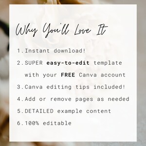 May include: A white card with the text "Why You'll Love It" in a handwritten font. The card lists features such as instant download, easy-to-edit templates, Canva editing tips, and detailed example content. The background is a soft, blurred floral arrangement.