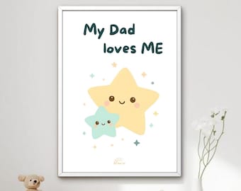 My Dad Loves Me Printable Wall Art | Children's Affirmation Print | Kids Room Decor | Emotional Support Poster | Gift from Dad