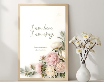 I Am Here I Am Okay Affirmation Print • Therapy Office Wall Art • Mental Health Poster • Calming Healing Decor • Printable Wall Art •