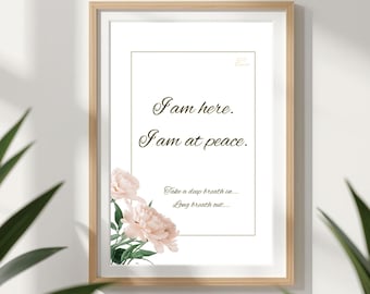 I Am Here I Am At Peace Print, Therapy Office Wall Art, Calming Affirmation Poster, Mental Health Clinic Decor, Counselor Waiting Room Art