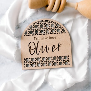 Baby Name Announcement Sign, Rattan Arch Birth Announcement, I&#39;m New Here, Name Sign, Name Reveal, Wooden Baby Birth Announcement