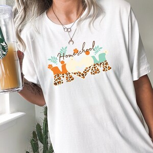 Homeschool Shirt - Homeschool Mom Shirt - Homeschool TShirt - Graphic Tee - Flowers - Animal Print - Homeschooling