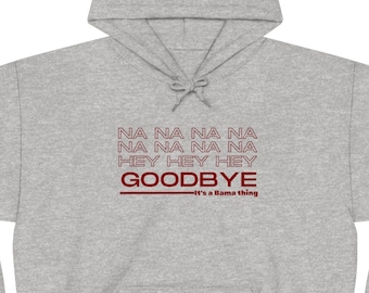 Hey Hey Hey Goodbye - Hoodie, Bama, Roll Tide, Crimson Tide, Alabama, Alabama Football, Bama Football, Hoodie, College Football, SEC