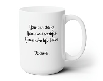 You Are Strong - 15oz Mug