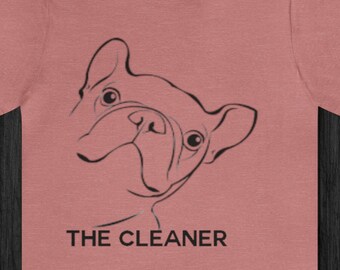 The Cleaner - Frenchie - Tshirt