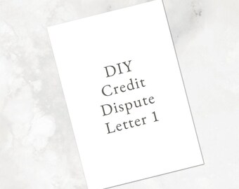 May include: A white card with the text "DIY Credit Dispute Letter 1" printed in black.