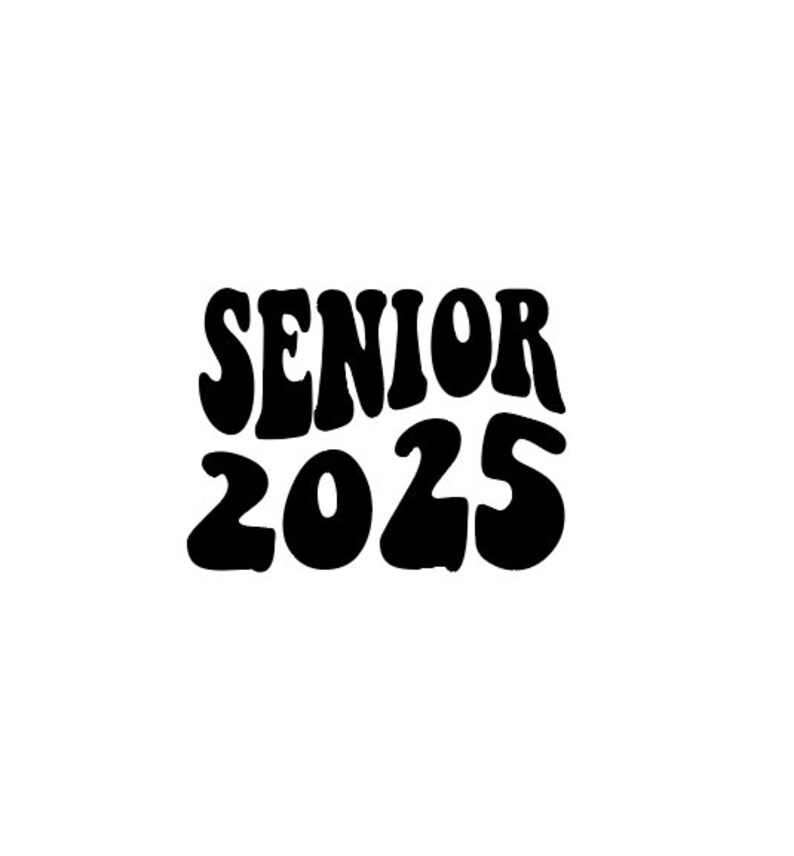 Senior 2025 Wavy Font Svg Etsy