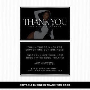 May include: Black and white business thank you card with the words "THANK YOU FOR YOUR PURCHASE" in a stylish font. The card also includes text about supporting the business and a discount code. The Canva logo is in the bottom left corner.