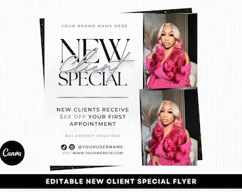 May include: A promotional flyer with the text "NEW CLIENT SPECIAL" in a stylish font. The flyer includes images of a woman with blonde hair and pink highlights. The flyer also includes the text "NEW CLIENTS RECEIVE $XX OFF YOUR FIRST APPOINTMENT".
