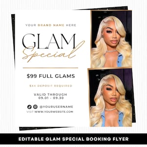 May include: A white and black flyer with the text "GLAM Special" in gold lettering. The flyer includes two images of a woman with blonde hair. The flyer also includes the text "$99 FULL GLAMS" and social media handles.